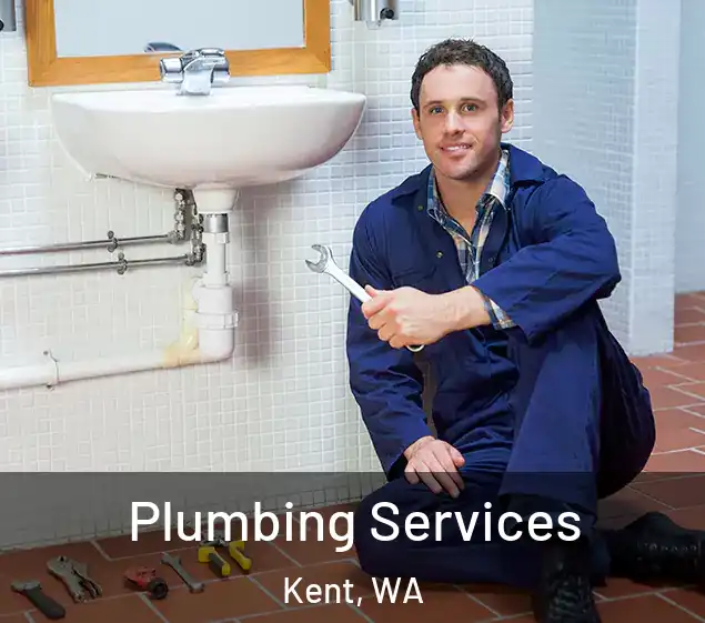  Plumbing Services Kent, WA