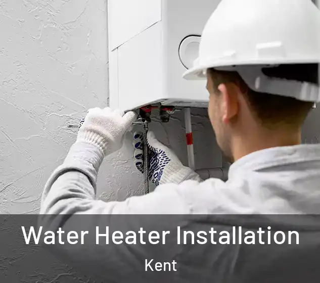  Water Heater Installation Kent